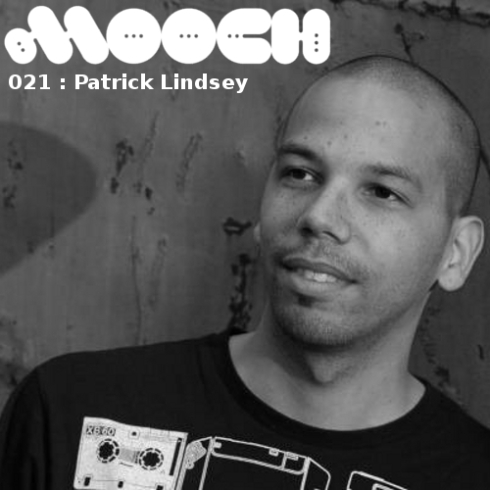 Patrick Lindsey Mooch Podcast Techno, House, Tech House